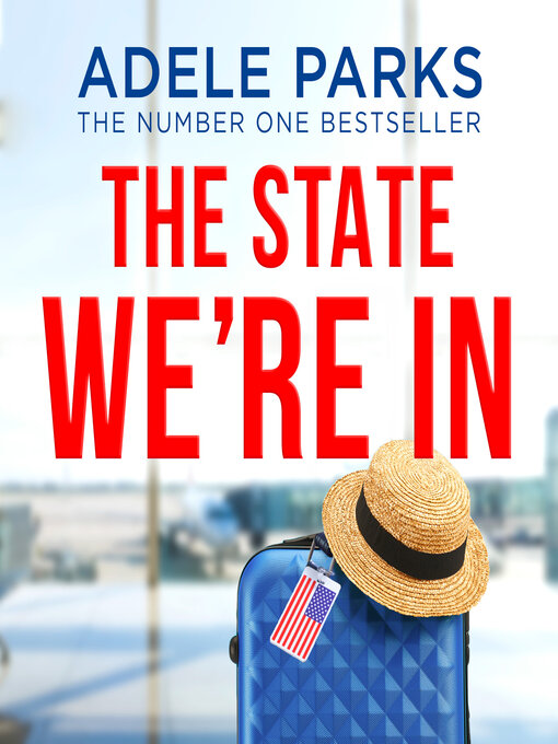 Title details for The State We're In by Adele Parks - Available